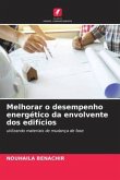 Melhorar o desempenho energético da envolvente dos edifícios