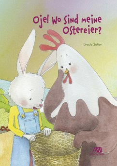 Oje! Wo sind die Ostereier? - Zeller, Ursula