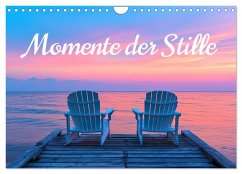 Momente der Stille (Wandkalender 2025 DIN A4 quer), CALVENDO Monatskalender