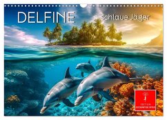 Delfine - schlaue Jäger (Wandkalender 2025 DIN A3 quer), CALVENDO Monatskalender