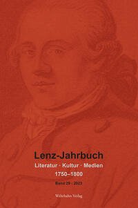 Lenz-Jahrbuch 29 (2023) - Roßbach, Nikola; Martin, Ariane; Schulz, Georg-Michael; Lukas, Liina