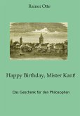 Happy Birthday, Mister Kant! (eBook, ePUB)