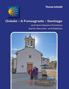 Oviedo - A Fonsagrada - Santiago - Schmidt, Thomas