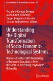 Understanding the Digital Transformation of Socio-Economic-Technological Systems