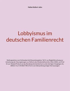 Lobbyismus im deutschen Familienrecht - Kollert-Jahn, Heike