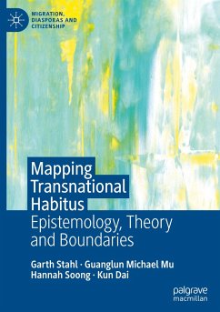 Mapping Transnational Habitus - Stahl, Garth;Mu, Guanglun Michael;Soong, Hannah