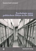 Psychologie unter politischem Diktat in der DDR (eBook, PDF)