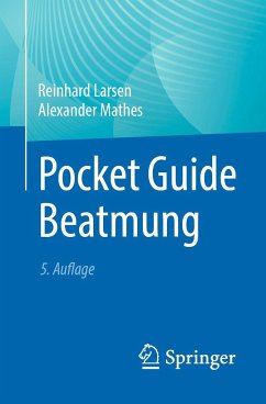 Pocket Guide Beatmung - Larsen, Reinhard;Mathes, Alexander