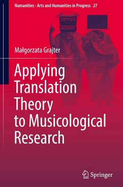 Applying Translation Theory to Musicological Research - Grajter, Malgorzata