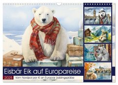 Eisbär Eik auf Europareise (Wandkalender 2025 DIN A3 quer), CALVENDO Monatskalender - Calvendo;Löwer, Sabine