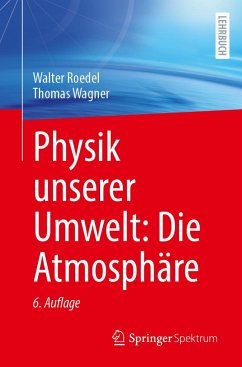 Physik unserer Umwelt: Die Atmosphäre - Wagner, Thomas;Roedel, Walter