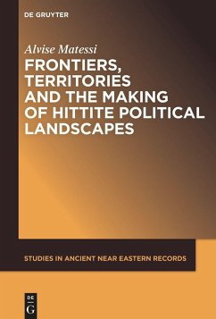 Cover Frontiers, Territories and the Making of Hittite Political Landscapes