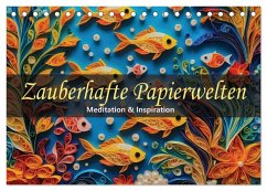 Zauberhafte Papierwelten - Meditation & Inspiration (Tischkalender 2025 DIN A5 quer), CALVENDO Monatskalender