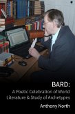 Bard: A Celebration of World Literature & Study of Archetypes (eBook, ePUB)