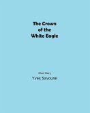 The Crown of the White Eagle (eBook, ePUB)