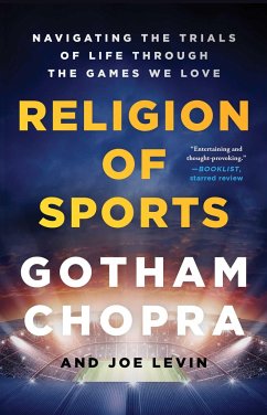 Religion of Sports - Chopra, Gotham; Levin, Joe