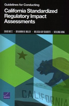 Guidelines for Conducting California Standardized Regulatory Impact Assessments - Metz, David; Miller, Benjamin M; Diliberti, Melissa Kay