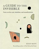 Guide to the Invisible