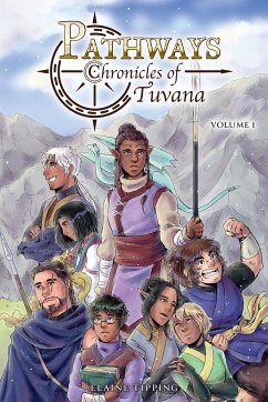 Pathways: Chronicles of Tuvana Volume 1 - Tipping, Elaine