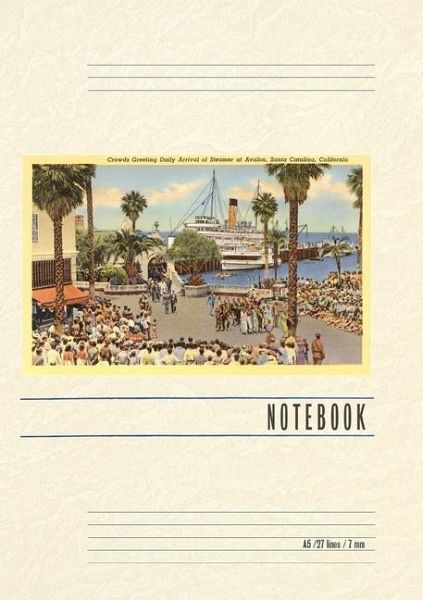 Vintage Lined Notebook Crowds Greeting Steamer, Santa Catalina Vintage Lined Notebook Crowds Greeting Steamer, Santa Catalina