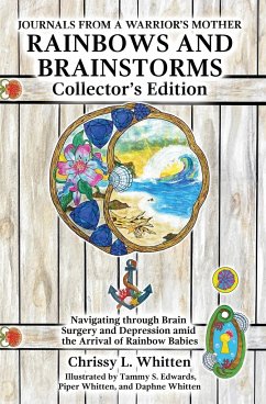 Rainbows and Brainstorms Collector's Edition - Whitten, Chrissy L