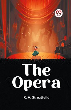 The Opera - Streatfeild, R. A.