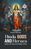 Hindu Gods And Heroes Studies In The History Of The Religion Of India