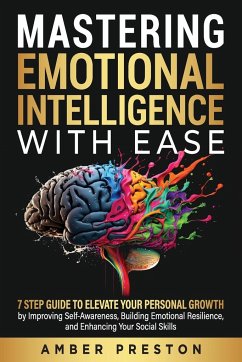 Mastering Emotional Intelligence with Ease - Preston, Amber