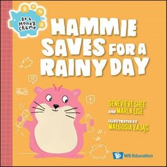 Hammie Saves for a Rainy Day - Shee, Genevieve Shu Hua; Lise, Marla