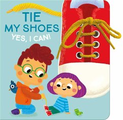 Yes I Can! Tie My Shoes - Little Genius Books