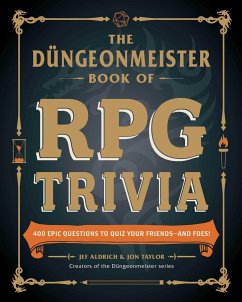 The Düngeonmeister Book of RPG Trivia - Aldrich, Jef; Taylor, Jon