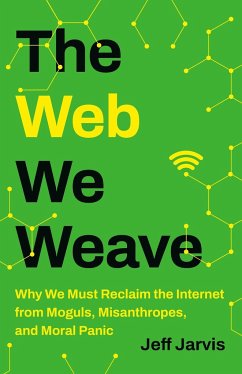 The Web We Weave - Jarvis, Jeff