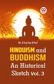 Hinduism And Buddhism An Historical Sketch Vol. 3