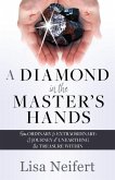 A Diamond in the Master's Hands