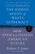 The Hidden Roots of White Supremacy - Bild 1