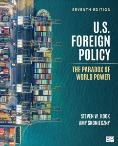 U.S. Foreign Policy - Hook, Steven W; Skonieczny, Amy