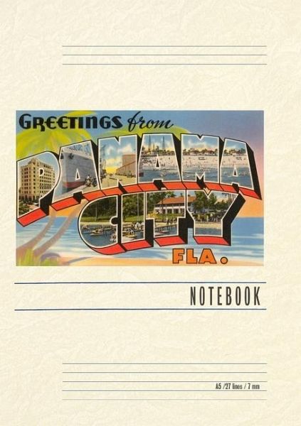 Vintage Lined Notebook Greetings from Panama City, Florida Vintage Lined Notebook Greetings from Panama City, Florida