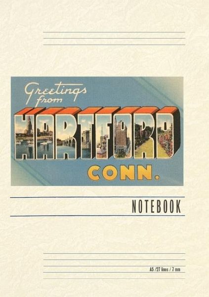 Vintage Lined Notebook Greetings from Hartford Vintage Lined Notebook Greetings from Hartford