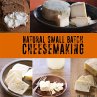 Natural Small Batch Cheesemaking - Bild 1
