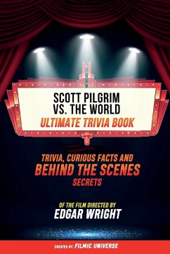 Scott Pilgrim Vs. The World - Ultimate Trivia Book - Filmic Universe