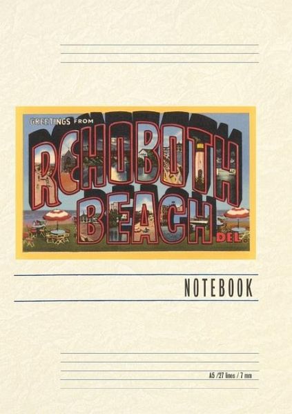 Vintage Lined Notebook Greetings from Rehoboth Beach Vintage Lined Notebook Greetings from Rehoboth Beach