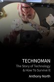 TechnoMan: The Story of Technology & How to Survive It (eBook, ePUB)
