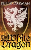 The White Dragon (Catalan Chronicles, #2) (eBook, ePUB)