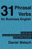 31 Phrasal Verbs for Business English (eBook, ePUB)