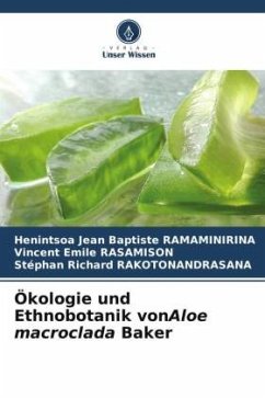 Ökologie und Ethnobotanik vonAloe macroclada Baker - RAMAMINIRINA, Henintsoa Jean Baptiste;RASAMISON, Vincent Emile;Rakotonandrasana, Stéphan Richard