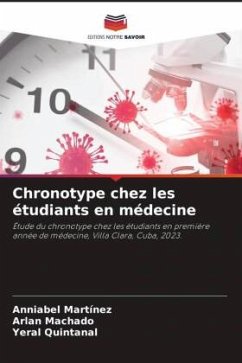Chronotype chez les étudiants en médecine - Martínez, Anniabel;Machado, Arlan;Quintanal, Yeral