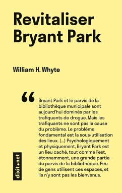 Revitaliser Bryant Park - Whyte, William H.
