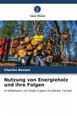 Nutzung von Energieholz und ihre Folgen