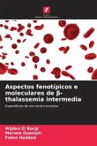 Aspectos fenotípicos e moleculares de ¿-thalassemia intermedia