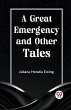 A Great Emergency And Other Tales - Bild 1